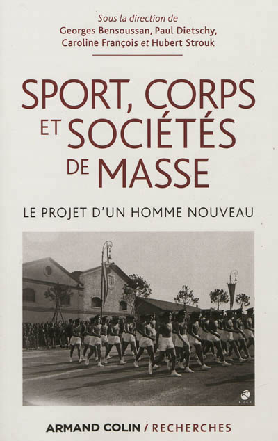 Sport, corps et sociétés de masse | Colloque Sport, corps, régimes autoritaires et totalitaires