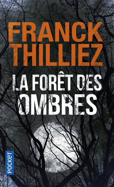 forêt des ombres (La) | Thilliez, Franck