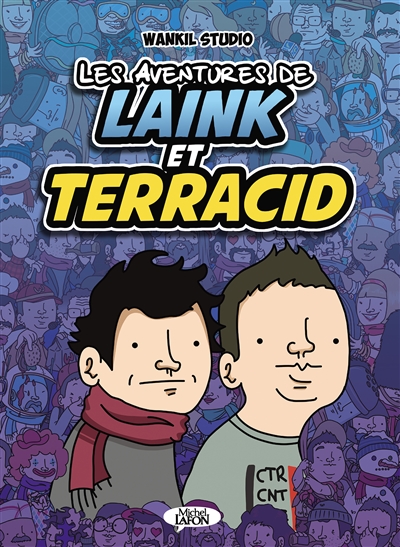 Les aventures de Laink et Terracid T.01 | Wankil Studio