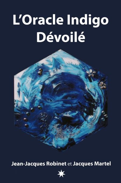 Oracle Indigo Dévoilé  (L') | Martel, Jacques