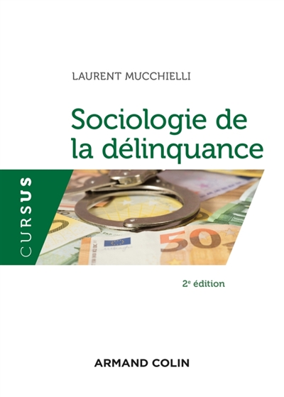 Sociologie de la délinquance | Mucchielli, Laurent