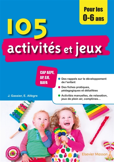 105 activités et jeux pour les 0-6 ans | Gassier, Jacqueline