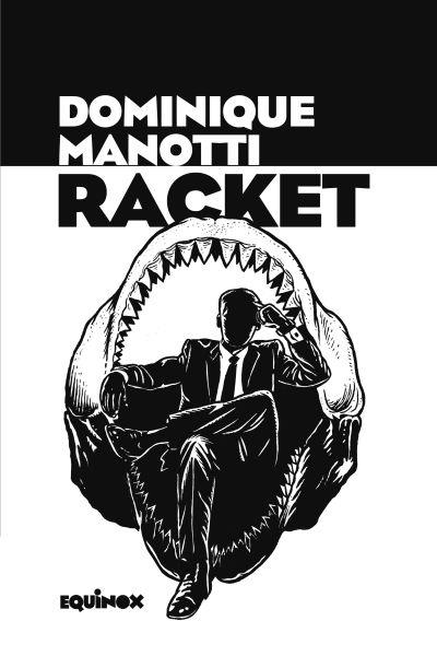 Racket  | Manotti, Dominique
