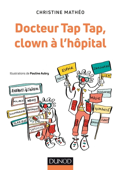 Docteur Tap Tap, clown à l'hôpital | Mathéo, Christine