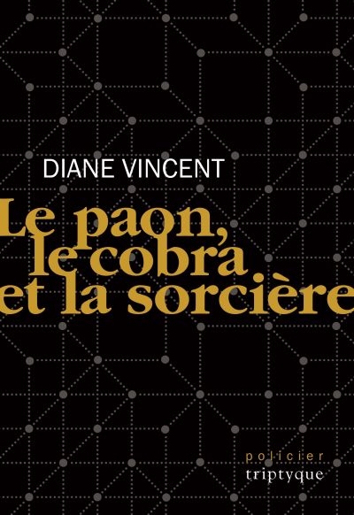 paon, le cobra et la sorcière (Le) | Vincent, Diane