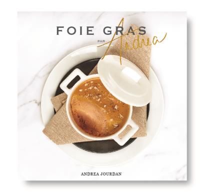 Foie gras par Andrea  | Jourdan, Andréa