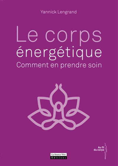 corps énergétique (Le) | Lengrand, Yannick