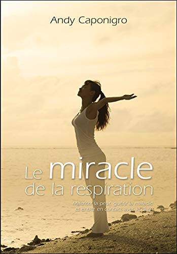 miracle de la respiration (Le) | Caponigro, Andrew