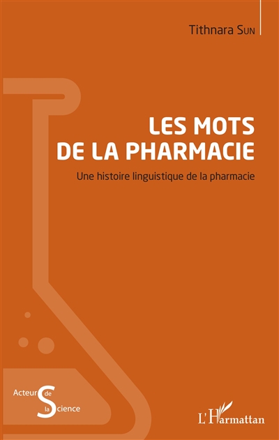 Les mots de la pharmacie : une histoire linguistique de la pharmacie | Sun, Tithnara