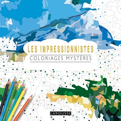 Coloriages Mystères - Impressionnistes (Les) | 