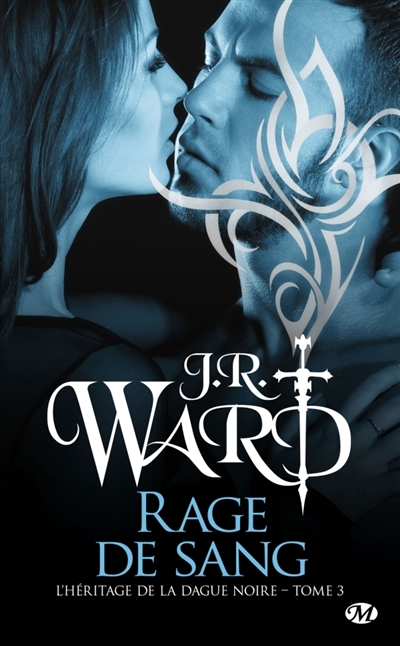 L'héritage de la dague noire T.03 - Rage de sang  | Ward, J.R.