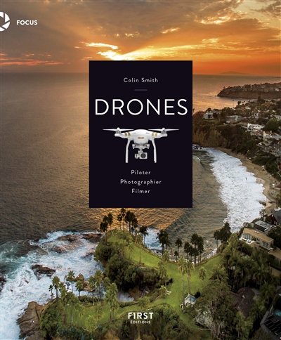 Drones : piloter, photographier, filmer | Smith, Colin