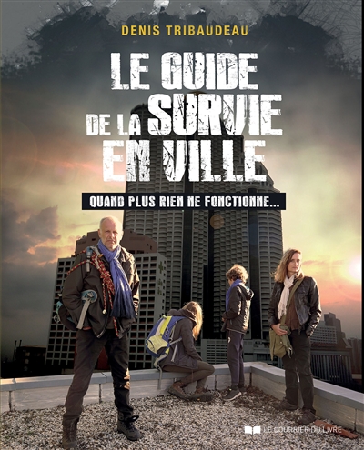 guide de la survie en ville (Le) | Tribaudeau, Denis