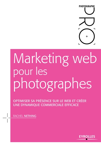 Marketing web pour les photographes | Nething, Rachel