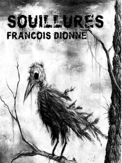 Souillures | Dionne, François