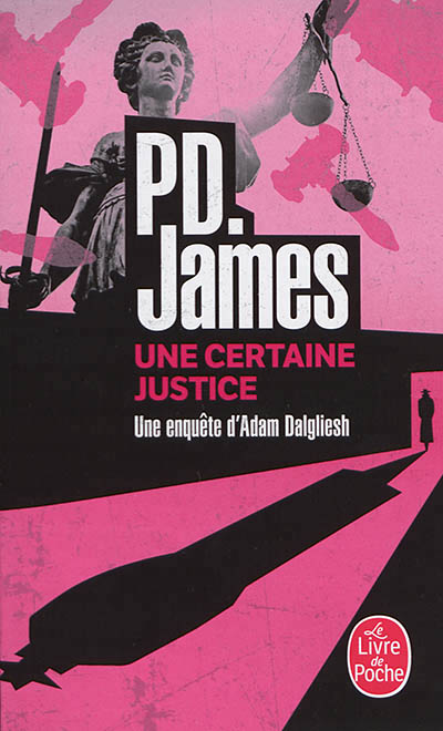 Une certaine justice | James, Phyllis Dorothy