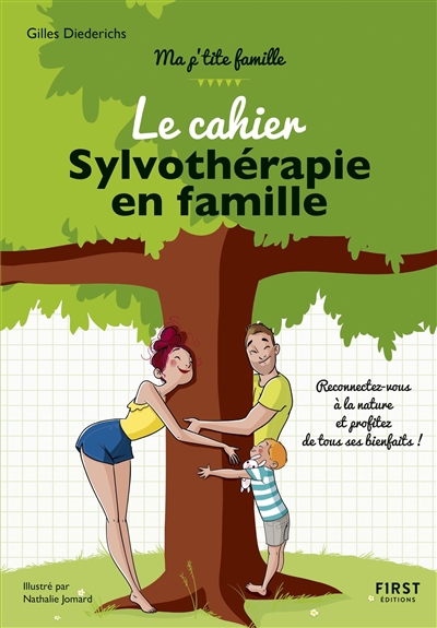 cahier sylvothérapie en famille (Le) | Diederichs, Gilles