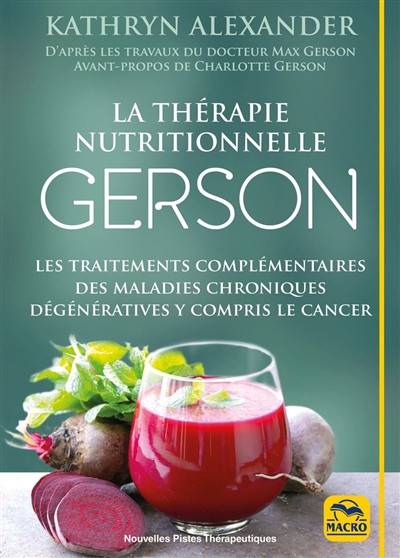 thérapie Gerson (La) | Alexander, Kathryn
