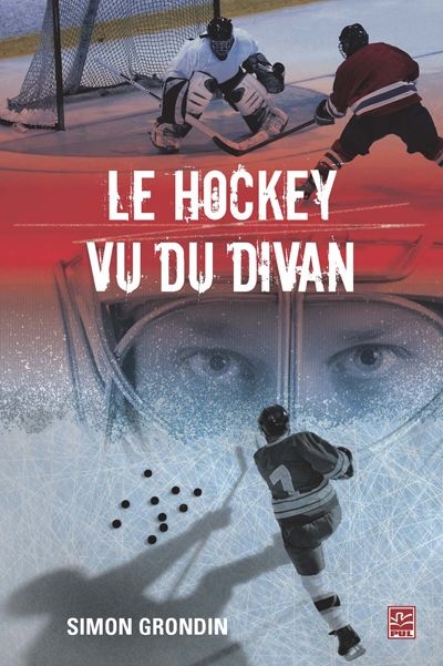 hockey vu du divan (Le) | Grondin, Simon
