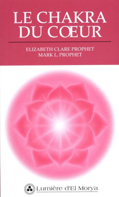 chakra du coeur (Le) | Prophet, Elizabeth Clare