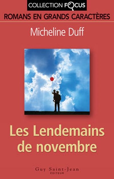 Les lendemains de novembre (Gros caractère) | Duff, Micheline