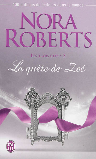 quête de Zoé (La) | Roberts, Nora