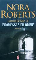 Lieutenant Eve Dallas T.28 - Promesses du crime | Roberts, Nora