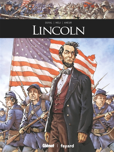 Ils ont fait l'Histoire - Abraham Lincoln | Duval, Fred