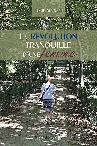 Révolution tranquille d'une femme (La) | Mercier, Lucie