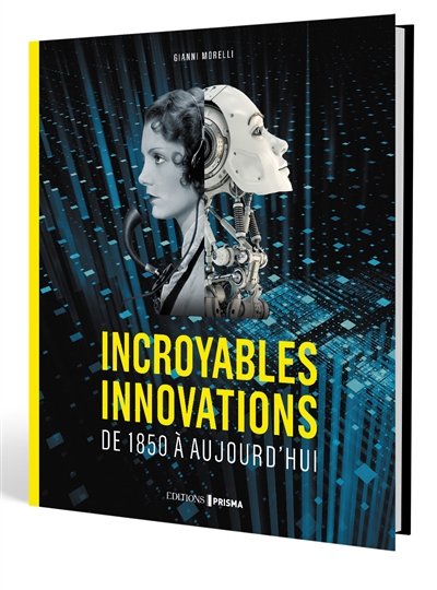 Incroyables innovations | Morelli, Gianni