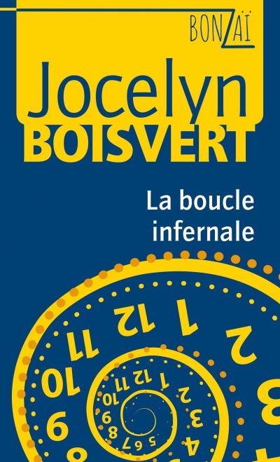 BonzaÏ T.01 - boucle infernale  (La) | Boisvert, Jocelyn