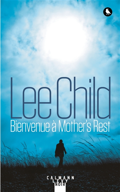 Bienvenue à Mother's Rest | Child, Lee