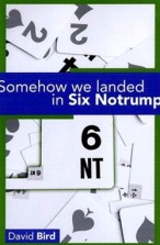 Somehow we landed in Six Notrump | Livre anglophone