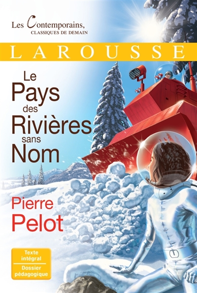 Pays des Rivières Sans Nom (Le) | Pelot, Pierre