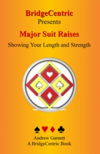 Major Suit Raises: Showing Your Length and Strength | Livre anglophone