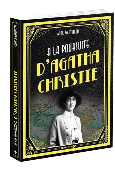 A la poursuite d'Agatha Christie | Martinetti, Anne