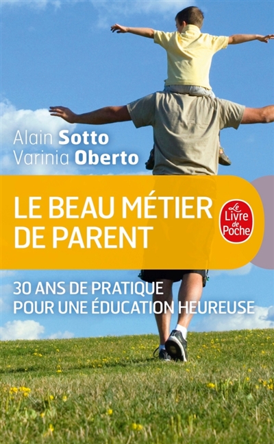 beau métier de parent (Le) | Sotto, Alain
