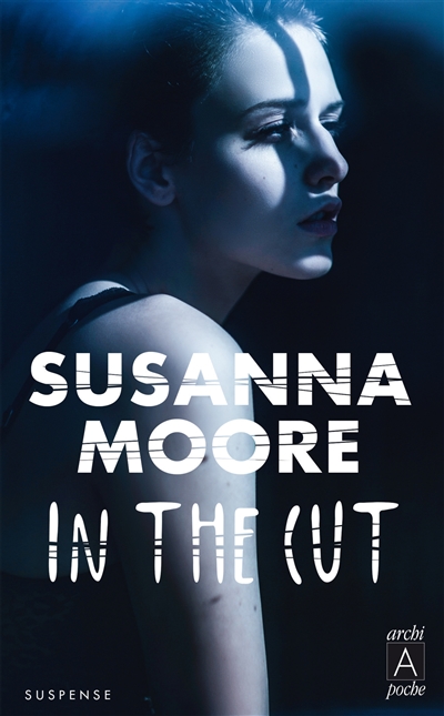 In the cut | Moore, Susanna