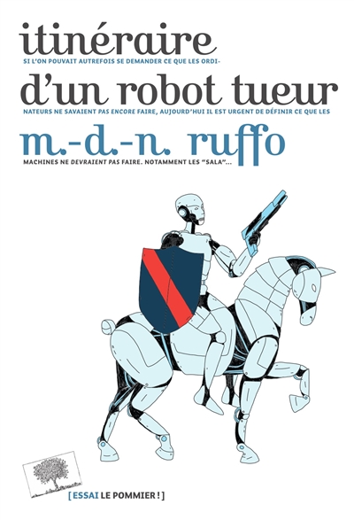Itinéraire d'un robot tueur | Ruffo, Marie-des-Neiges