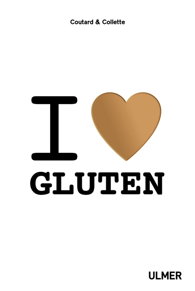 I love gluten | Coutard, Victor