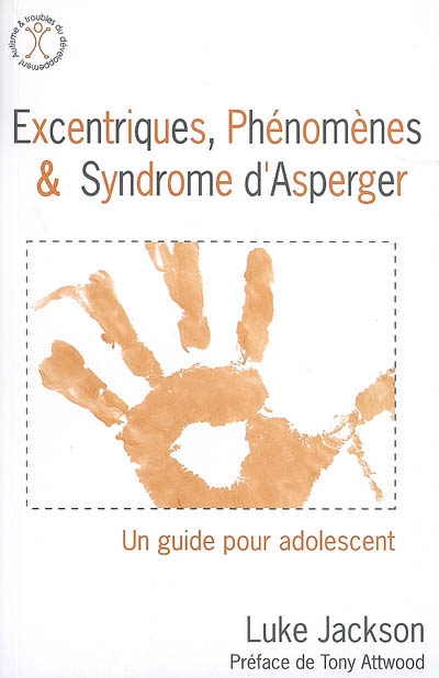 Excentriques, phénomènes et syndrome d'Asperger | Jackson, Luke