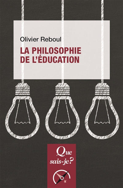 La philosophie de l'éducation | Reboul, Olivier