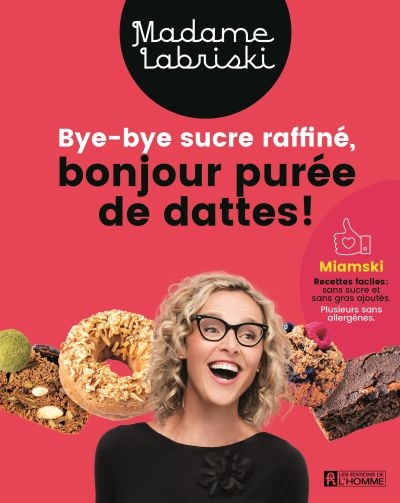 Bye-bye sucre raffiné, bonjour purée de dattes!  | Labriski, Madame