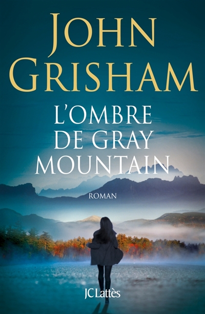 Ombre de Gray Mountain (L') | Grisham, John
