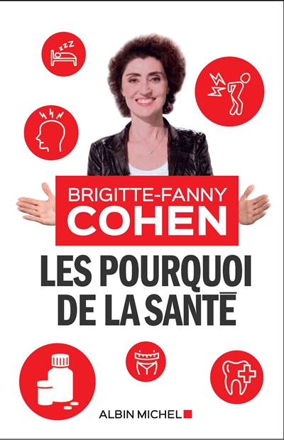 Les pourquoi de la santé  | Cohen, Brigitte-Fanny