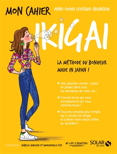 Mon cahier - Ikigai : la méthode du bonheur made in Japan | Levesque-Brianceau, Anne-Sophie