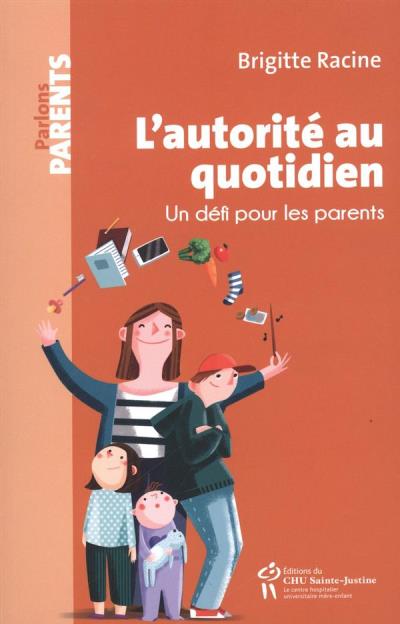 Autorité au Quotidien (L') | Racine, Brigitte