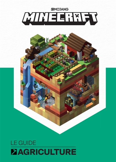 Minecraft - Le guide agriculture | Mojang