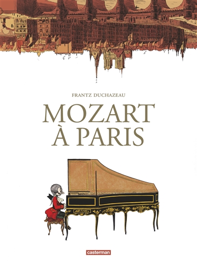 Mozart à Paris | Duchazeau, Frantz
