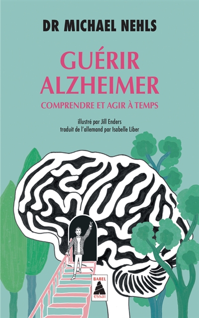 Guérir Alzheimer | Nehls, Michael